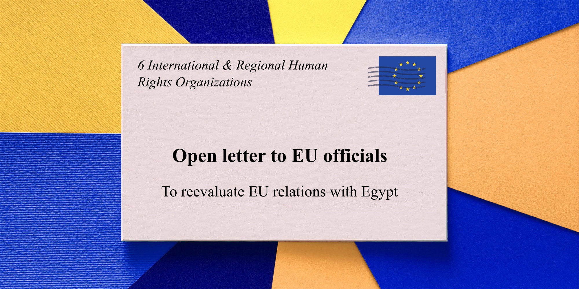 Unprecedented Human Rights Crackdown Obligates Eu To Reevaluate Relations With Egypt Cairo